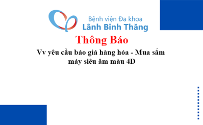 Thông báo Vv yêu cầu báo giá hàng hóa - Mua sắm máy siêu âm màu 4D